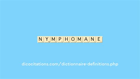 définition nymphomane|Nymphomane .